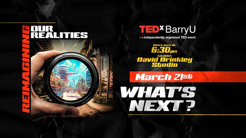 TEDxBarryU 2024 to Explore “Reimagining our Realities: What’s Next?” 